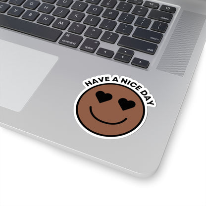 Cute 'Have a Nice Day' Kiss-Cut Stickers, Fun Laptop Decals, Positive Vibes Stickers, Aesthetic Decor, Gift for Friends, Mood Boosters