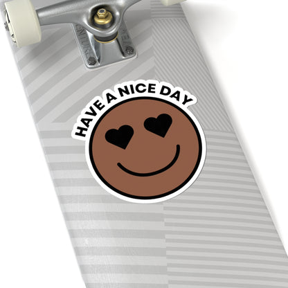 Cute 'Have a Nice Day' Kiss-Cut Stickers, Fun Laptop Decals, Positive Vibes Stickers, Aesthetic Decor, Gift for Friends, Mood Boosters