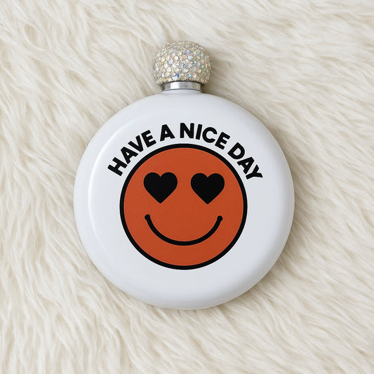 Have a Nice Day 5oz Stainless Steel Hip Flask