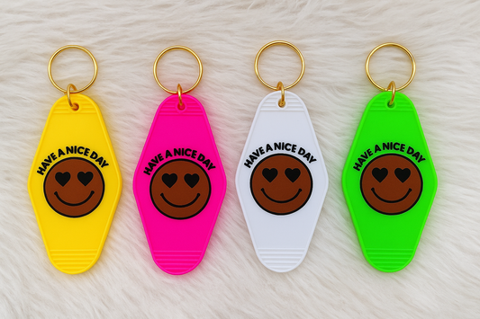 Have a Nice Day Keychain